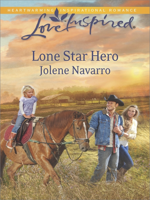 Title details for Lone Star Hero by Jolene Navarro - Available